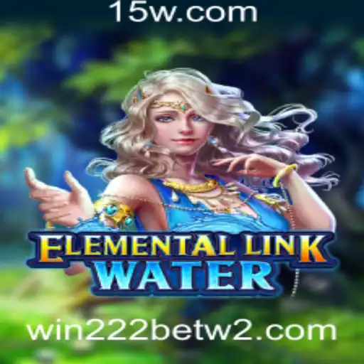 Explorando as Aventuras de ElementalLinkWater e o Mundo de Apostas do win222bet