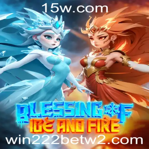 Descubra os Segredos de BlessingofIceandFire e a Estratégia Vencedora do win222bet
